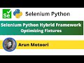 8. Selenium Python Hybrid Framework - Optimizing Fixtures