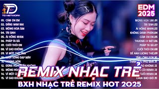 Cảm Ơn Em Remix - BXH Nhạc Trẻ Edm Hót Trend Triệu View ♫ Top 15 Bản Remix TikTok  TRIỆU VIEW 2025