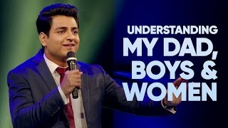 Understanding My Dad, Boys & Women - Kenny Sebastian | Stand Up Comedy