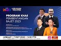 [LANGSUNG] Program Khas Pembentangan Bajet 2023 | 7 Okt 2022