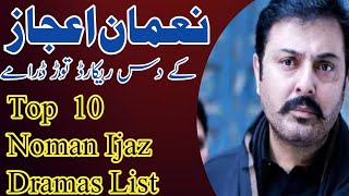 Top 10 Noman Ijaz Best Dramas List | noman ijaz dramas |