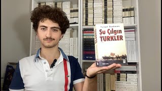 Muazzam Bir Kitap: Şu Çılgın Türkler