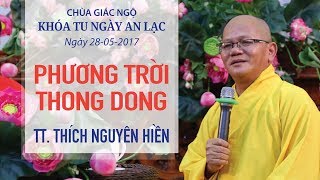 Phương Trời Thong Dong Kỳ 12 - TT. Thích Nguyên Hiền