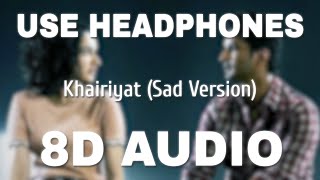 Khairiyat  song (8D audio)
