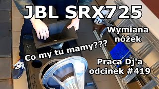 Praca Dj'a Odcinek #419 - JBL SRX725 co my tu mamy