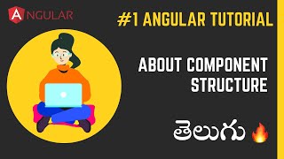 #1 Angular tutorial in telugu | About angular project and component structure in telugu