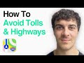 How To Avoid Tolls And Highways On Apple Maps (2025 Guide)