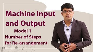 Machine Input and Output | Basic Model 1 - Number of Steps for Re-arrangement
