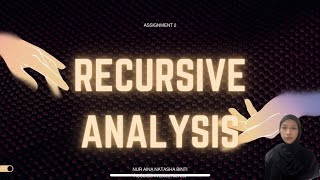 CSC645 - RECURSIVE ANALYSIS