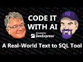 Code It With AI - A Real-World Text to SQL Tool (ep.13)