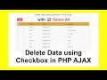 Delete Data using Checkbox with Select All option in PHP AJAX with Source Code