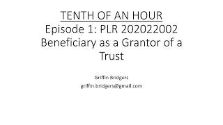 Tenth of an Hour, Episode 1: PLR 202022002