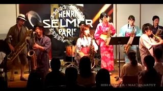 「キャラバンの到着 (FULL Ver.) 」Jazz Sax Ensemble HIBI★Chazz-K with マイカル in アクタス ノナカアンナホール (2016/08/14)