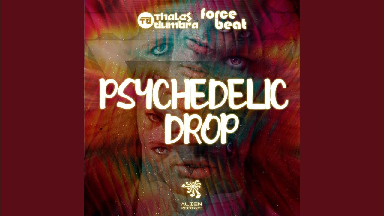 Psychedelic Drop Original Mix Youtube Music