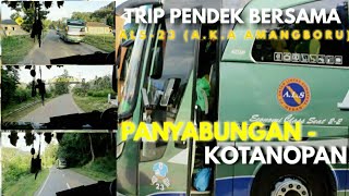 Trip Pendek Bersama ALS-23 (A.K.A Amangboru) || Panyabungan - Kotanopan