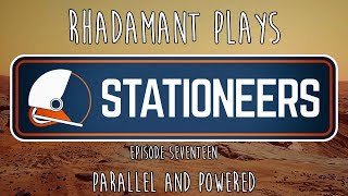 Stationeers / EP 17 - Parallel and Powered / Mars Colonization