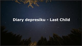 Last Child - Diary depresiku|| Lirik lagu
