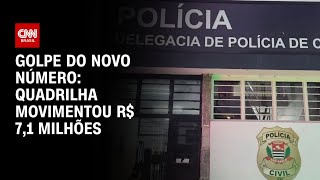 Golpe do novo número: Quadrilha movimentou R$ 7,1 milhões | CNN ARENA