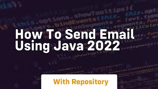 How to send email using java 2022