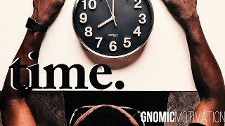 DON'T WASTE TIME! | GNOMIC Motivation