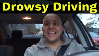 9 Tips For Avoiding Drowsy Driving