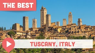Best Things to Do in Tuscany, Italy