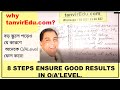 8 STEPS FOR GOOD RESULTS IN O/A'LEVEL.