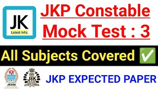 JKP Constable Mock Test 3 | JKP Constable Exam Expected Questions 🔥 All Subjects Covered #jkssb #jkp