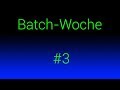 Batch-Woche #3 Alle meine Projekte