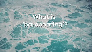 Bareboating explained