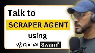 Turn Web Scraping Into a Natural Conversation in 12 Minutes | OpenAI Swarm Tutorial