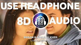 Chand Sifarish(8D AUDIO) - Fanaa I Music Enthusiasm Bollywood