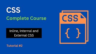 CSS Types | Inline, Internal, External | Tutorial-2