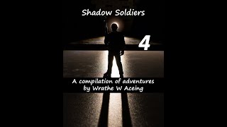 Shadow Soldiers #4 20220129