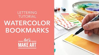Let's Letter on Watercolor Bookmarks - Lettering Tutorial with Nicole Miyuki