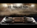 dj maciej mixsuje 2