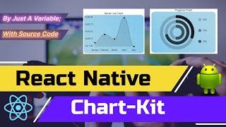 React Native Chart- Kit || Just a Variable;