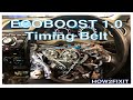 Ford Ecoboost 1.0 Timing Belt Replacement. Step-by-step ultimate guide.