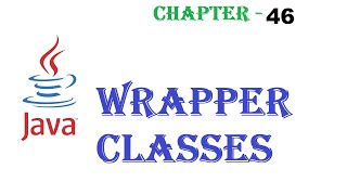 Wrapper Classes in Java - Java Tutorial -w3Schools - Chapter 46 English