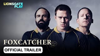 Foxcatcher | Official Trailer | Releasing On 8th November 2024 | @lionsgateplay