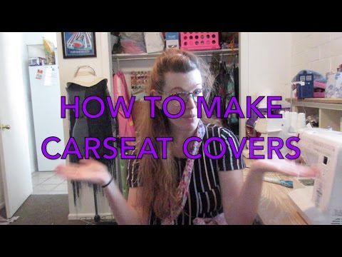 How to Make Carseat Covers (Sewing Tutorial) How to Make Carseat Covers (Sewing Tutorial)