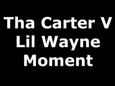 Lil Wayne - Moment (CDQ) Tha Carter V Lil Wayne - Moment (CDQ) Tha Carter V