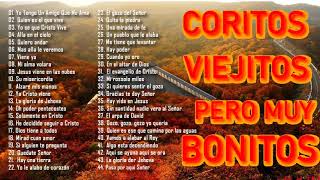 44 Coros pentecostales viejitos pero muy bonitos 120 Minutos de coritos pentecostales