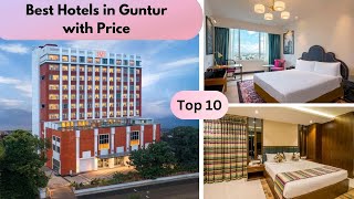 Top 10 Best Hotels in Guntur with price