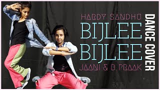 Bijlee Bijlee - Dance Cover | Hardy Sandhu | Jaani | BPraak | Arvindr Khaira | The Nachania