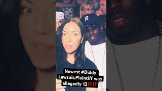 Newest Diddy Lawsuit: Plaintiff was allegedly only 13⁉️⁉️