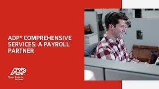 ADP® Comprehensive Services: A payroll partner