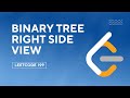 Leetcode 199 - Binary Tree Right Side View - Java
