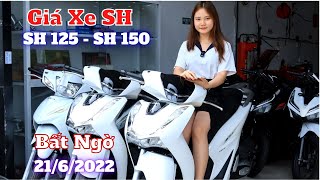 Giá Xe Honda SH 2022 Bất Ngờ Honda SH 125 Và SH 150 21/6/2022