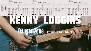 【トムクルーズになりたくて】TOP GUN - Kenny Loggins / Danger Zone guitar cover with Tab【ギター】